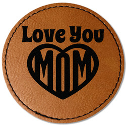 Love You Mom Faux Leather Iron On Patch - Round