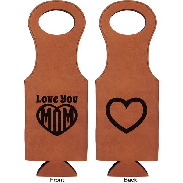 Love You Mom Leatherette Wine Tote Double Sided - Front and Back