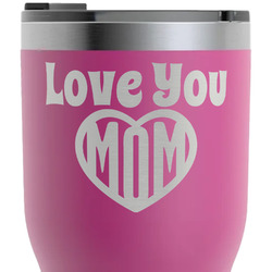 Love You Mom RTIC Tumbler - Magenta - Laser Engraved - Double-Sided