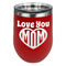 Love You Mom Stemless Stainless Steel Wine Tumbler - Red - Double Sided