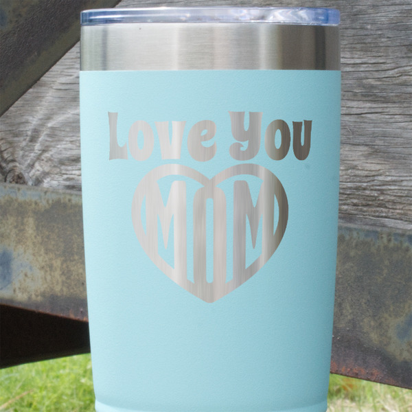 Love You Mom Teal Polar Camel Tumbler - 20oz - Close Up