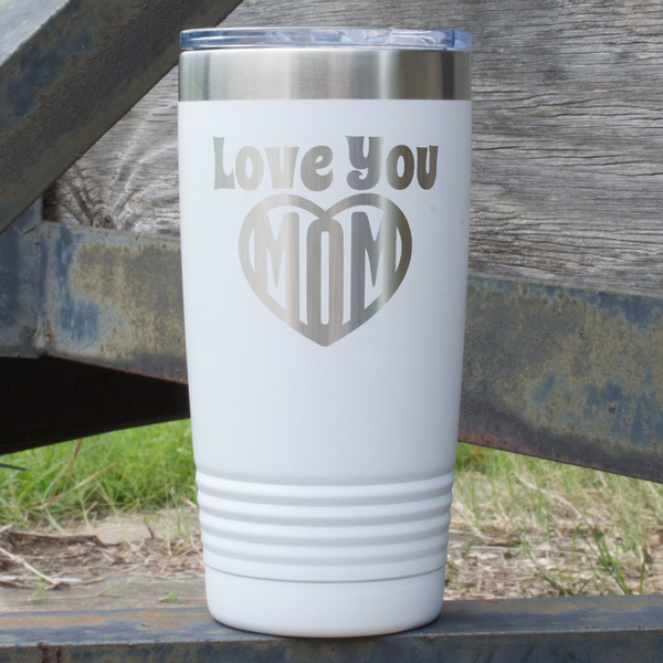 Custom Love You Mom 20 oz Stainless Steel Tumbler - White - Double Sided