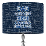 My Father My Hero 16" Drum Lamp Shade - Fabric