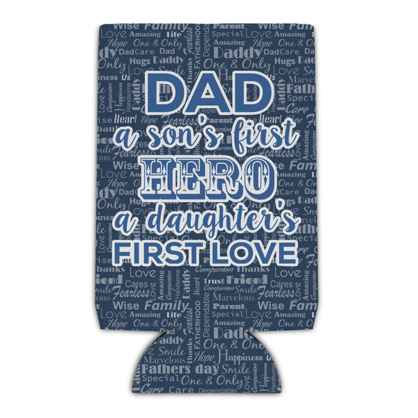 Custom My Father My Hero Can Cooler (16 oz)