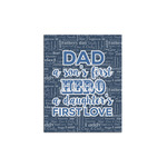 My Father My Hero Posters - Matte - 16x20