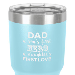 My Father My Hero 30 oz Stainless Steel Tumbler - Teal - Single-Sided