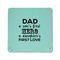 My Father My Hero 6" x 6" Teal Leatherette Snap Up Tray - APPROVAL