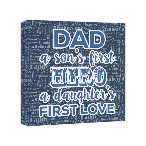 Custom My Father My Hero Canvas Print - 8x8