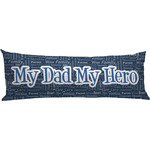 My Father My Hero Body Pillow Case (Personalized)