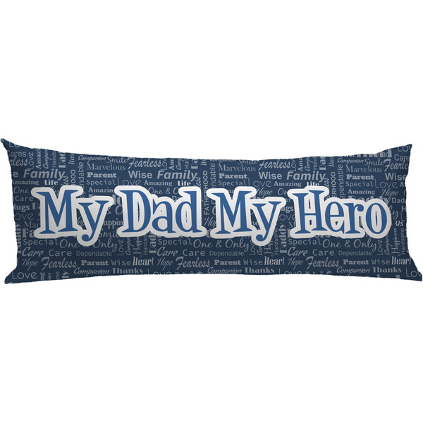 Custom My Father My Hero Body Pillow Case (Personalized)