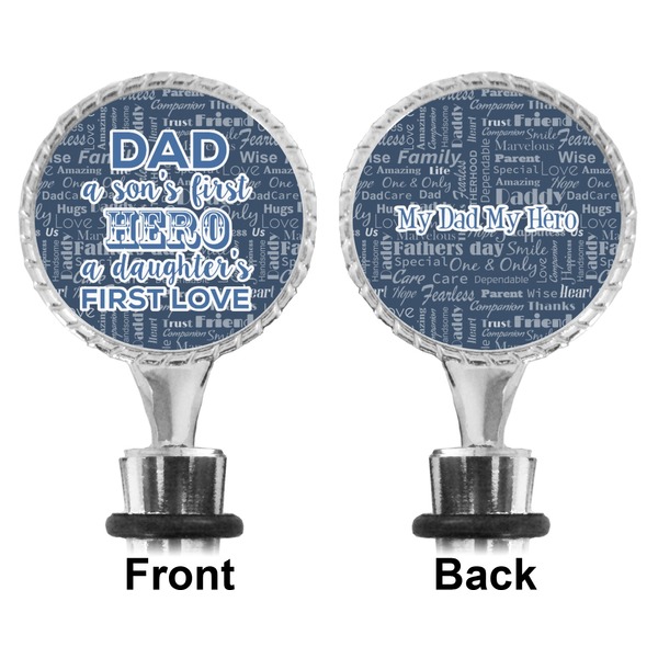 My Father My Hero Bottle Stopper - Front and Back