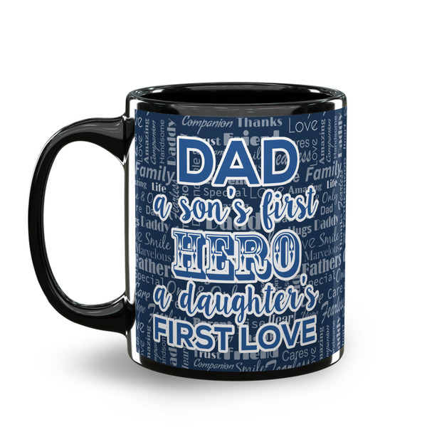 My Father My Hero Coffee Mug - 11 oz - Black