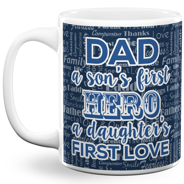 Custom My Father My Hero 11 Oz Coffee Mug - White