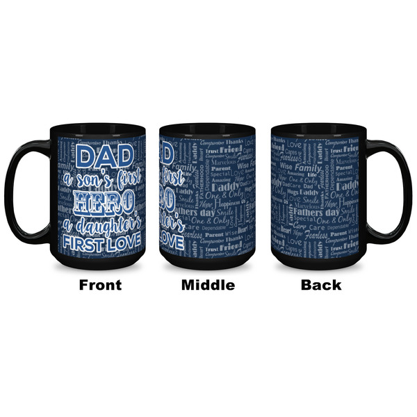 My Father My Hero Coffee Mug - 15 oz - Black APPROVAL