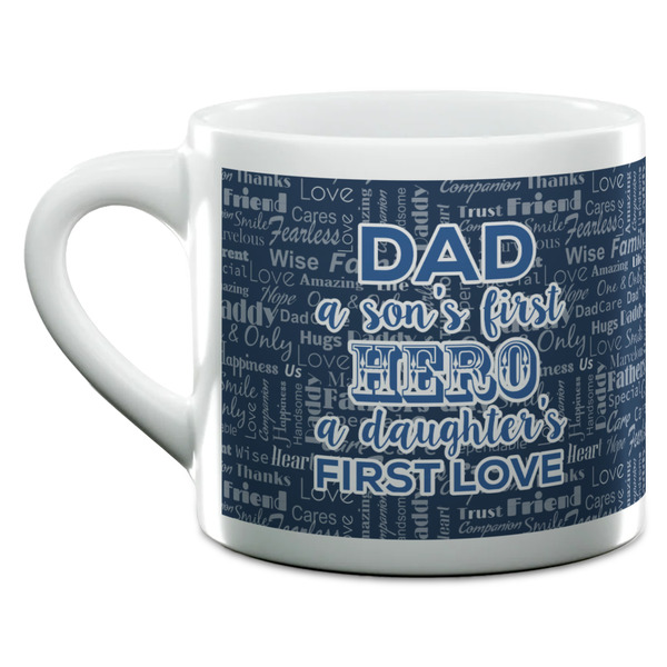 My Father My Hero Espresso Cup - 6oz (Double Shot) (MAIN)