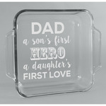 My Father My Hero Glass Cake Dish - 8in x 8in