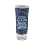 My Father My Hero 2 oz Shot Glass - Glass with Gold Rim