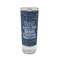 My Father My Hero 2 oz Shot Glass -  Glass with Gold Rim - Set of 4