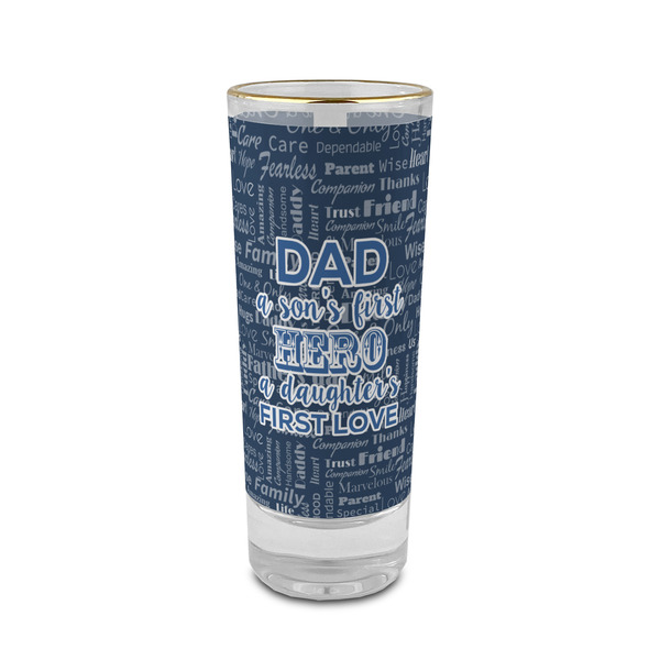 Custom My Father My Hero 2 oz Shot Glass - Glass with Gold Rim
