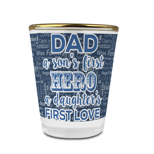 Custom My Father My Hero Glass Shot Glass - 1.5 oz - with Gold Rim - Set of 4