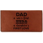 My Father My Hero Leatherette Checkbook Holder - Single Sided
