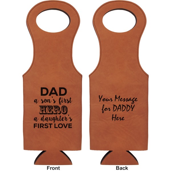 My Father My Hero Leatherette Wine Tote Double Sided - Front and Back