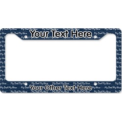 My Father My Hero License Plate Frame - Style B