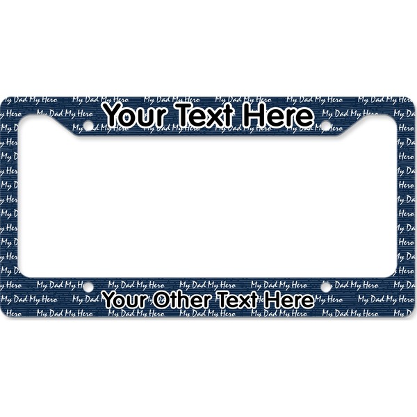 My Father My Hero License Plate Frame Wide