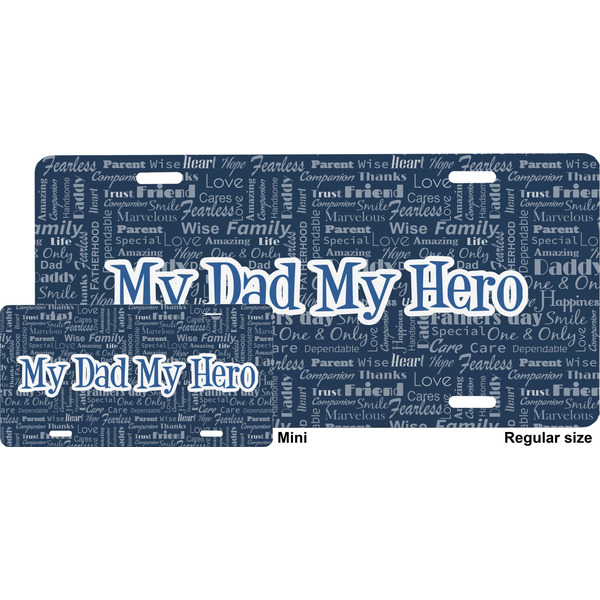 My Father My Hero License Plate (Sizes)