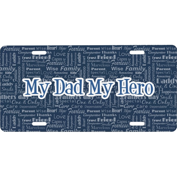 Custom My Father My Hero Front License Plate (Personalized)