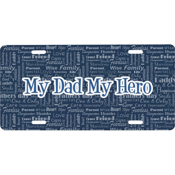 Custom My Father My Hero Front License Plate (Personalized)