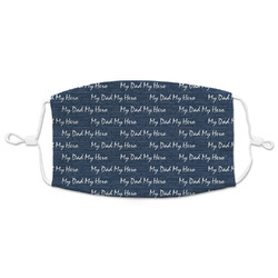 My Father My Hero Adult Cloth Face Mask - XLarge (Personalized)