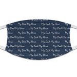 My Father My Hero Cloth Face Mask (T-Shirt Fabric) (Personalized)