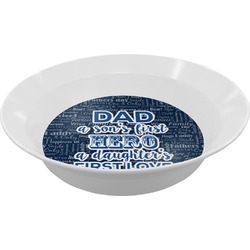 My Father My Hero Melamine Bowl