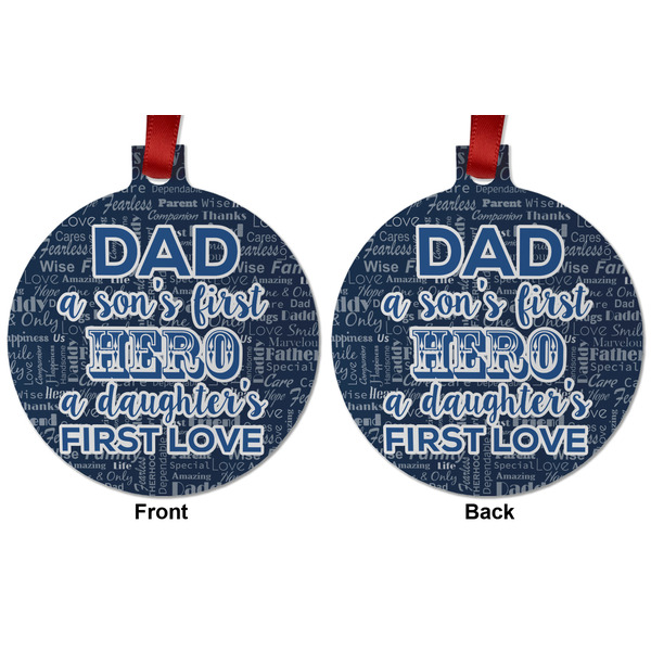 My Father My Hero Metal Ball Ornament - Front and Back