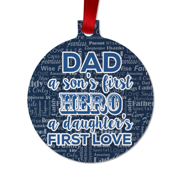 Custom My Father My Hero Metal Ball Ornament - Double Sided