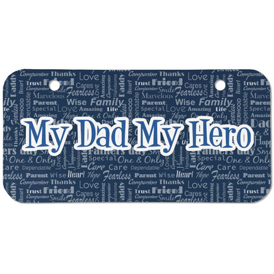 My Father My Hero Mini/Bicycle License Plate (2 Holes)