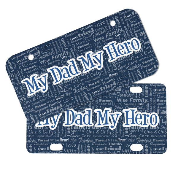 My Father My Hero Mini License Plates - MAIN (4 and 2 Holes)