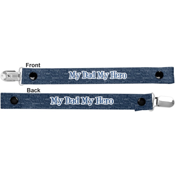 My Father My Hero Pacifier Clip - Front and Back