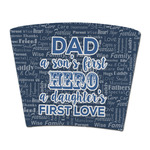 My Father My Hero Party Cup Sleeve - without bottom