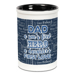 My Father My Hero Ceramic Pencil Holders - Black