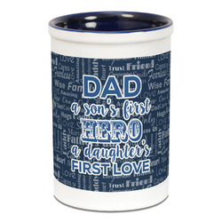 My Father My Hero Ceramic Pencil Holders - Blue