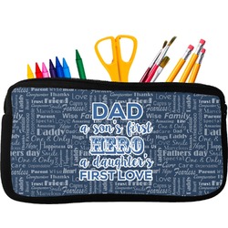 My Father My Hero Neoprene Pencil Case