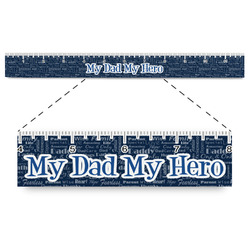 My Father My Hero Plastic Ruler - 12"