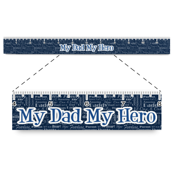 Custom My Father My Hero Plastic Ruler - 12"