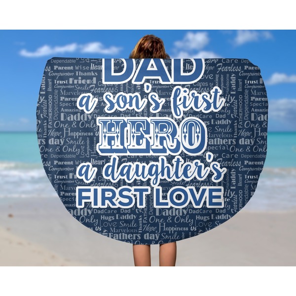 My Father My Hero Round Beach Towel - In Use