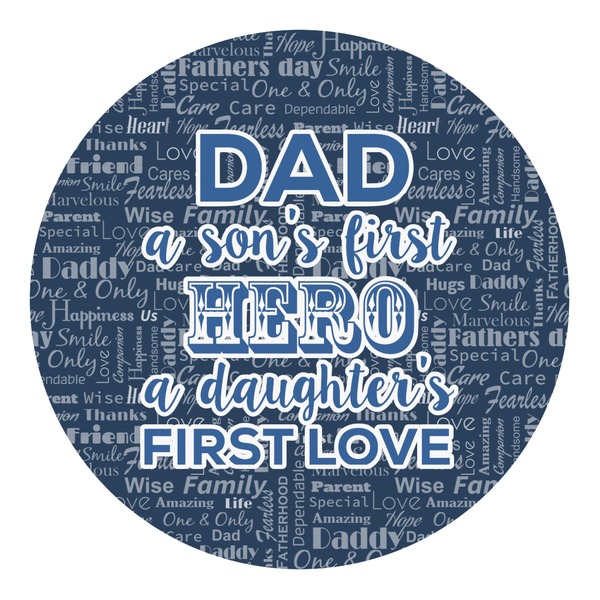 Custom My Father My Hero Round Decal - Large