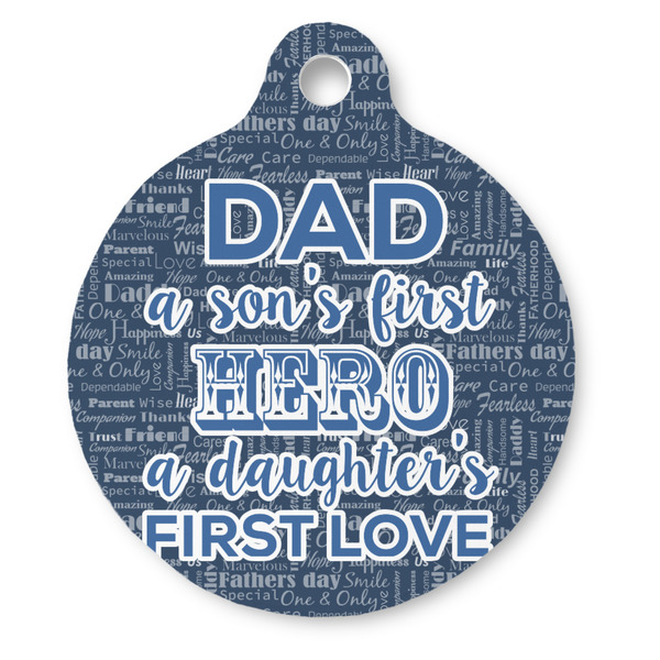 Custom My Father My Hero Round Pet ID Tag