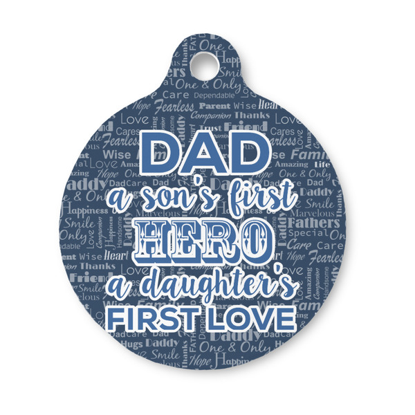 Custom My Father My Hero Round Pet ID Tag - Small