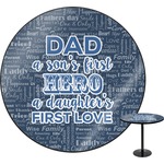 My Father My Hero Round Table - 30"